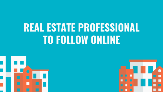 Real Estate Professionals to Follow Online