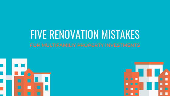 5 Mistakes to Avoid in Multifamily Property Renovations