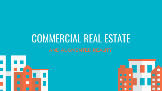 Commercial Real Estate and Augmented Reality