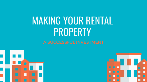 Making Your Rental Property a Successful Investment