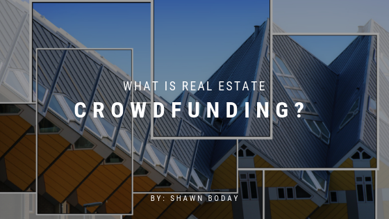 What is Real Estate Crowdfunding?