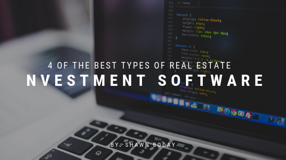 4 of the Best Types of Real Estate Investment Software