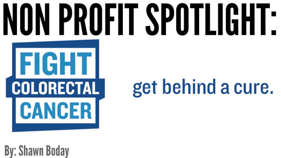 Non Profit Spotlight: Fight Colorectal Cancer