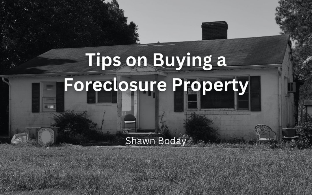 Tips on Buying a Foreclosure Property