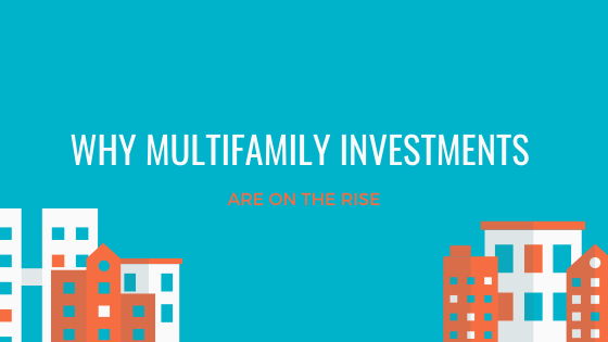 Why Multifamily Investments are on the Rise