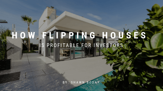 How Flipping Houses Is Profitable For Investors