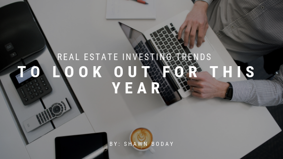 Real Estate Investing Trends to Look Out for This Year
