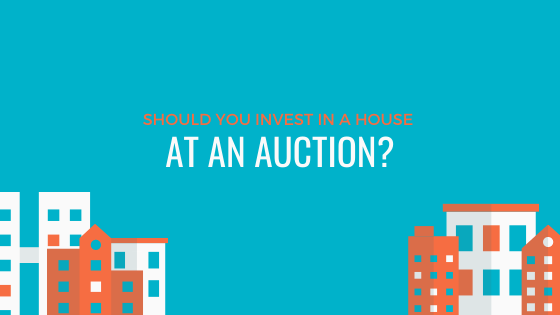 Should You Invest in a House at an Auction?