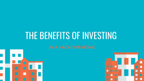 The Benefits Of Investing In A Vacation Home Shawn Boday