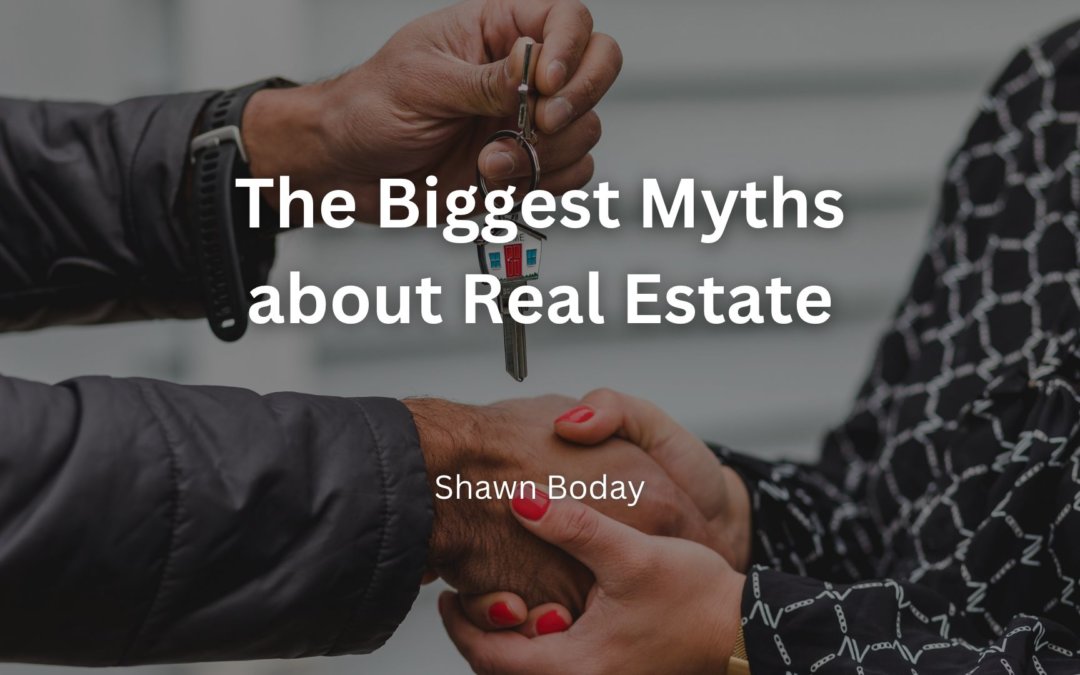 The Biggest Myths about Real Estate